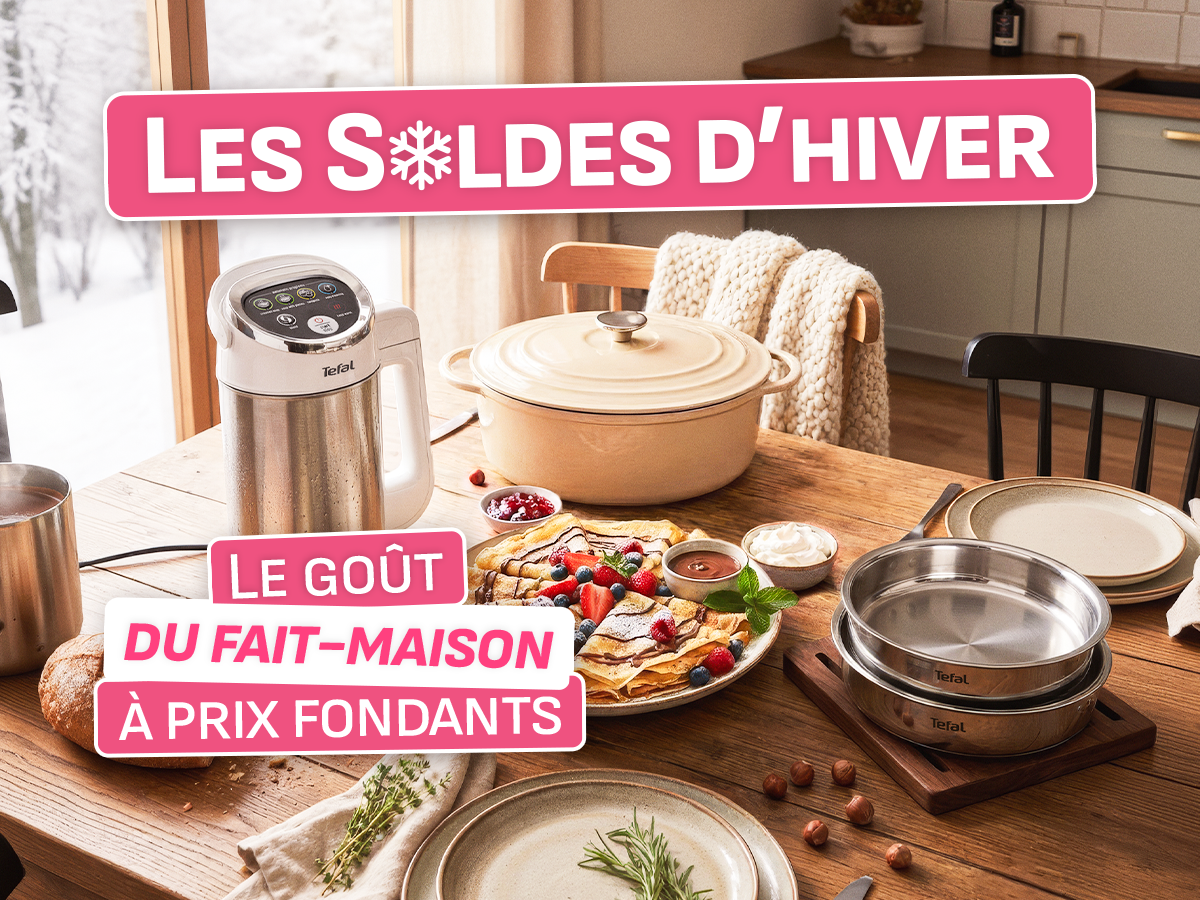 LP-SoldesHiverTefal-01-Argument-desktop